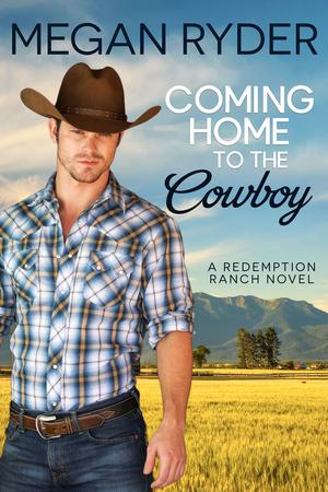 Coming Home to the Cowboy (Redemption Ranch #2)