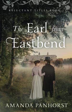 The Earl from Eastbend by Amanda Panhorst