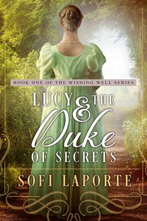 Lucy and the Duke of Secrets (The Wishing Well #1)