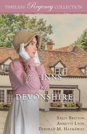 The Inns of Devonshire (Timeless Regency Collection #1)