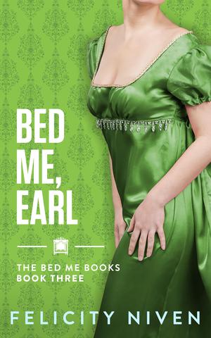 Bed Me, Earl (The Bed Me Books #3)