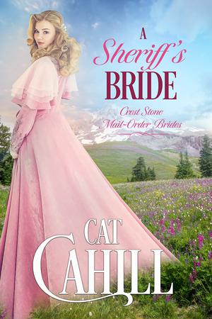 A Sheriff's Bride (Crest Stone Mail-Order Brides #4)