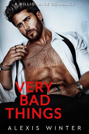 Very Bad Things (Chicago Billionaires #1)