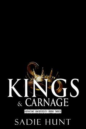 Kings & Carnage by Sadie Hunt