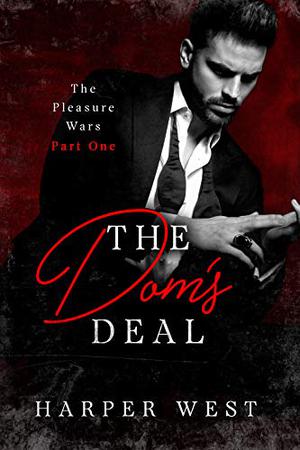 The Dom's Deal (The Pleasure Wars #1)