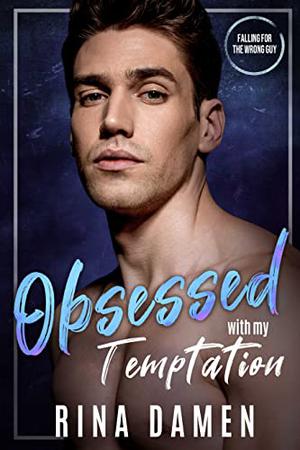 Obsessed with My Temptation by Rina Damen