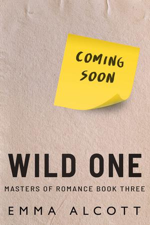 Wild One (Masters of Romance #3)