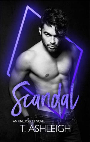 Scandal (Unlucky 13 #10)