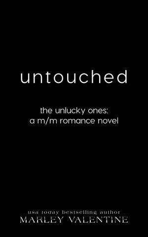 Untouched (The Unlucky Ones #4)