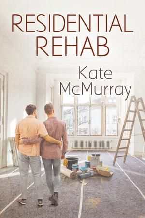 Residential Rehab (2) by Kate McMurray