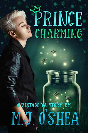 Prince Charming by M.J. O'Shea