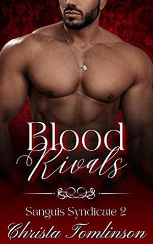 Blood Rivals by Christa Tomlinson