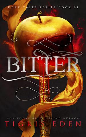 Bitter by Tigris Eden