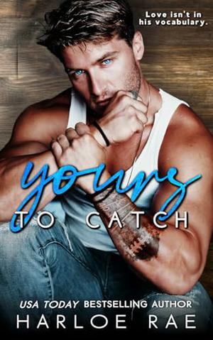 Yours to Catch by Harloe Rae