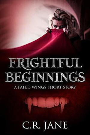 Frightful Beginnings (Fated Wings #4.5)