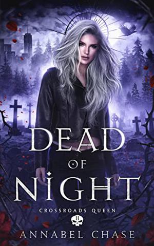 Dead of Night (Crossroads Queen #2)