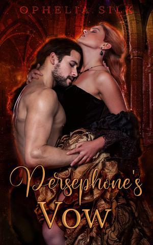 Persephone's Vow by Ophelia Silk
