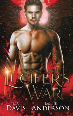 Lucifer's War: The Complete Series: A Collective World Vampire Romance by Lia Davis