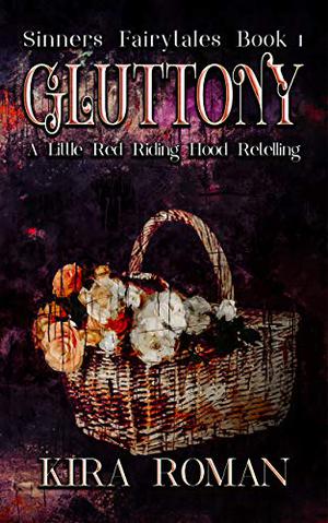 Gluttony (Sinners Fairytale Retellings #1)