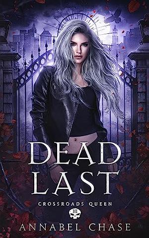 Dead Last (Crossroads Queen #3)