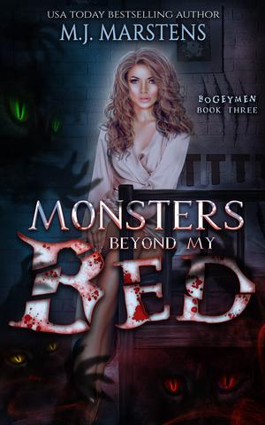 Monsters Beyond My Bed by M.J. Marstens