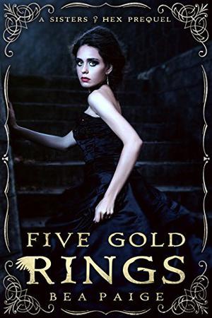 Five Gold Rings (Sisters of Hex: Accacia #0.5)