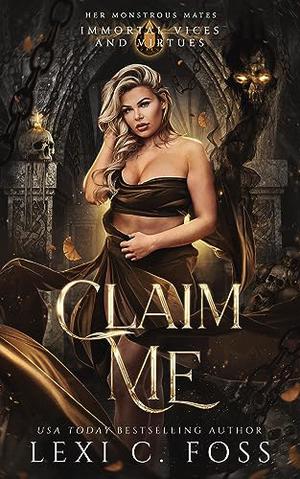 Claim Me (Immortal Vices and Virtues: Her Monstrous Mates #2)