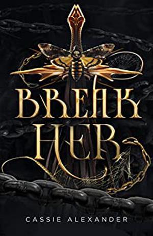 Break Her (The Transformation Trilogy #2)