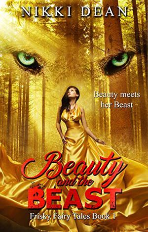 Beauty and the Beast (Frisky Fairy Tales #1)