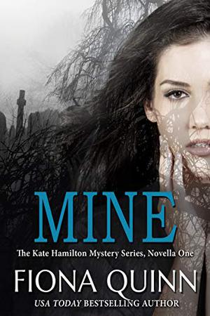 Mine (Kate Hamilton #1)