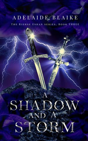 A Shadow and a Storm (Riehse Eshan #3)