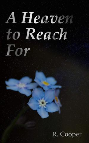 A Heaven to Reach For by R. Cooper