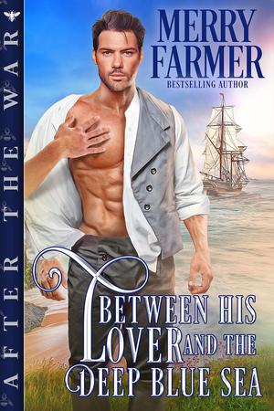 Between His Lover and the Deep Blue Sea (After the War #1)