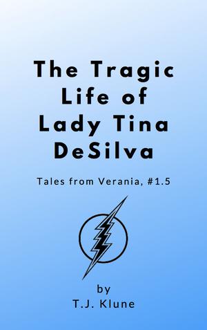 The Tragic Life of Lady Tina DeSilva (Tales from Verania #1.5)