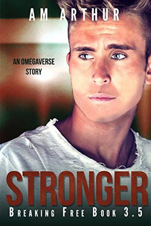 Stronger (Breaking Free #3.5)