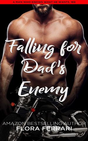 Falling For Dad's Enemy by Florra Ferrari
