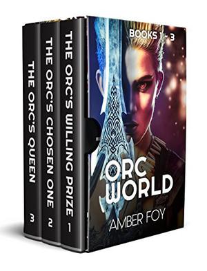 Orc World: Books 1, 2 and 3 (Orc World #1-3)