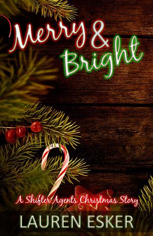 Merry and Bright (Shifter Agents #2.6)