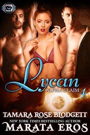 Shifter: Alpha Claim (Lycan: Alpha Claim #4)