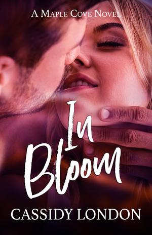 In Bloom (Maple Cove #3)