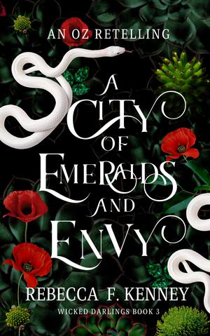 A City of Emeralds and Envy (Wicked Darlings #3)