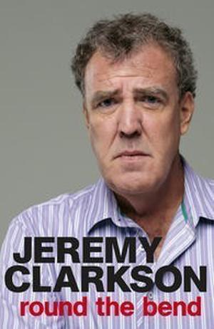 Round the Bend by Jeremy Clarkson