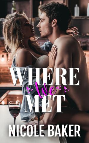 Where We Met by Nicole Baker