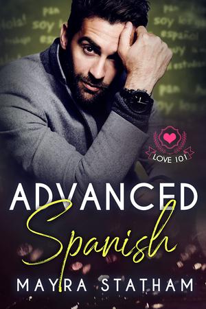 Advanced Spanish (Love 101 #6)