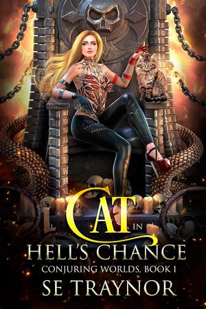 Cat in Hell's Chance by S.E. Traynor