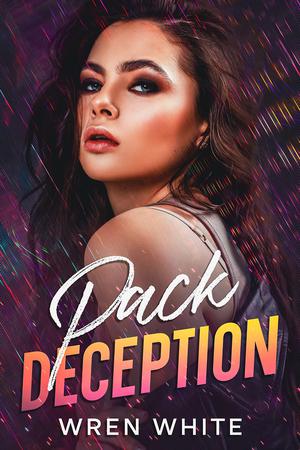 Pack Deception: Part One by Wren White
