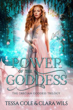 Power of the Goddess (Grecian Goddess Trilogy #2)