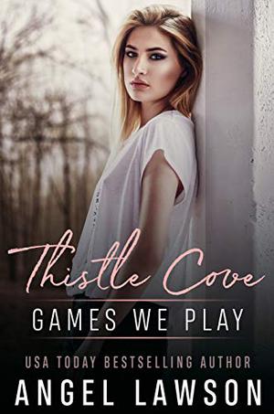 Games We Play (Thistle Cove #2)