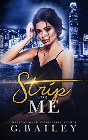 Strip For Me (Strip For Me #1-5)
