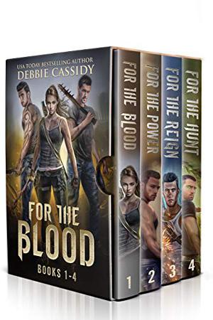 For the Blood: Books 1-4 by Debbie Cassidy